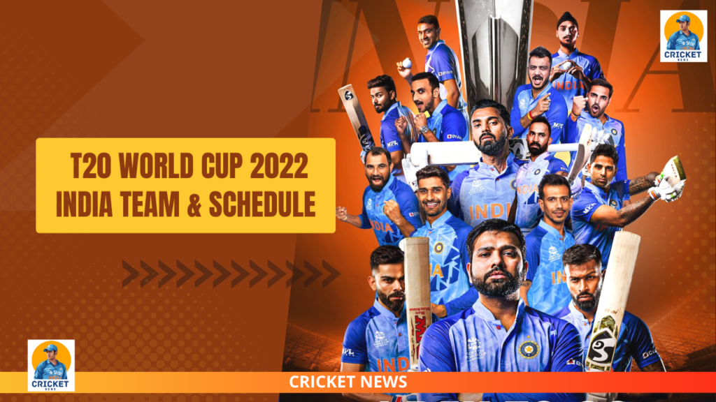 T20 World Cup 2022 India Team, Schedule Cicket News